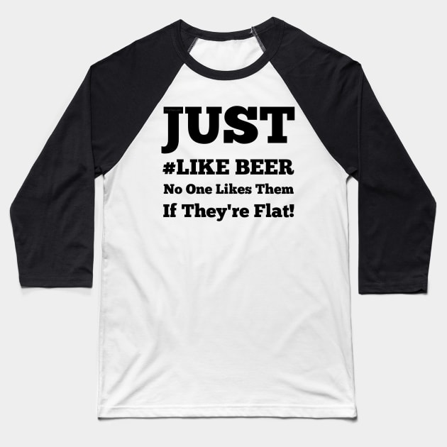 Like Beer Baseball T-Shirt by FirstTees